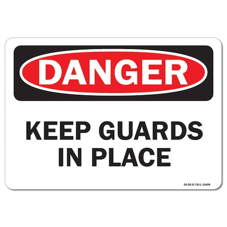 Signmission OSHA Danger Sign, Keep Guards In Place, 10in X 7in Rigid Plastic, 10" W, 7" H, Landscape OS-DS-P-710-L-19409